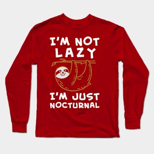 I'm Not Lazy Long Sleeve T-Shirt